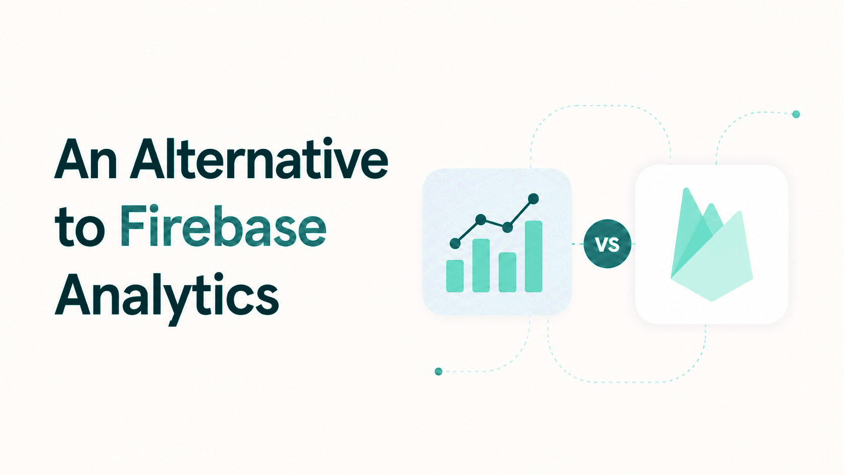 An Alternative to Firebase Analytics
